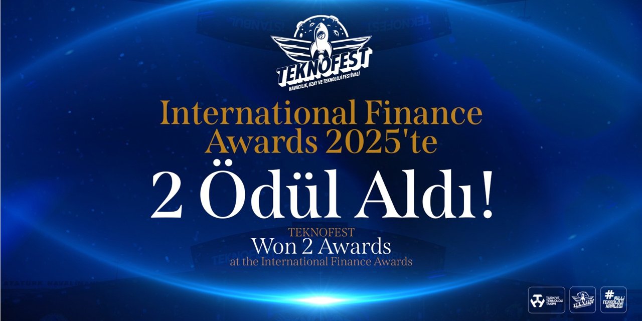 TEKNOFEST’e uluslararası arenada çifte ödül