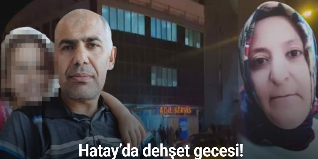 Hatay'da gerçekleşen silahlı saldırıda; annenin ardından baba da hayatını kaybetti, kız evlatlarının yaşam mücadelesi sürüyor
