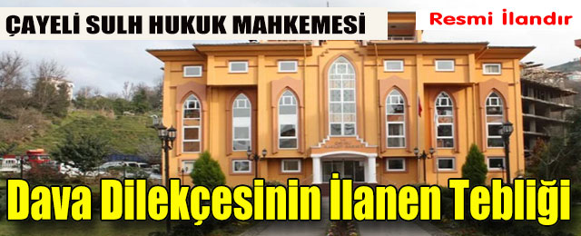 Dava Dilekçesinin İlanen Tebliği