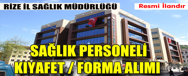 Sağlık Personeli Kıyafet/Forma Alımı