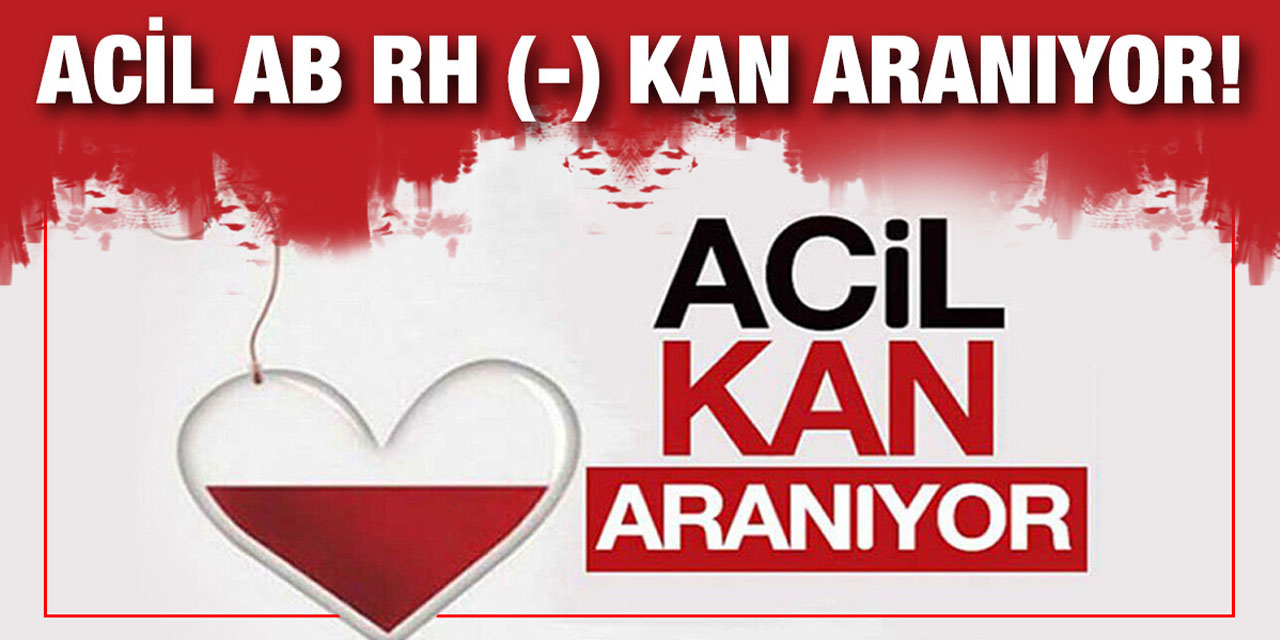 AB Rh ( - ) Kan Aranıyor