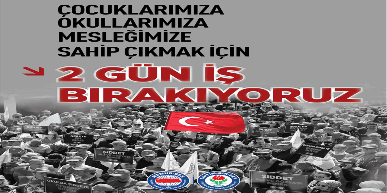 Eğitim-Bir-Sen'den İki Günlük Yeni İş Bırakma Kararı!
