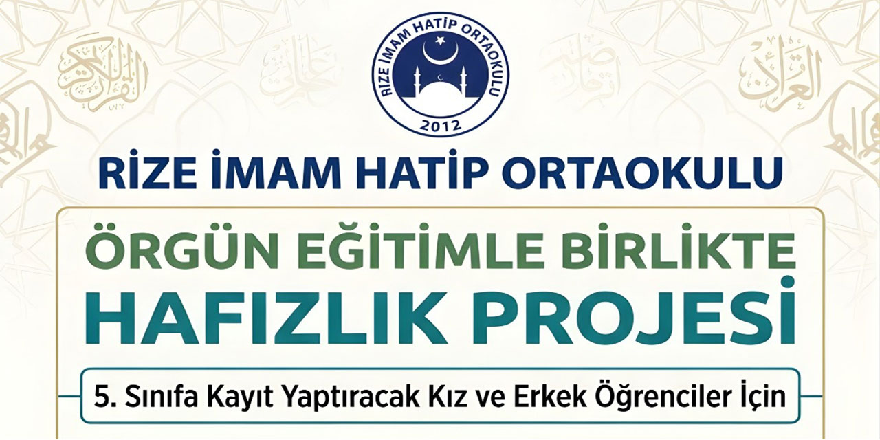 Rize İHO Hafızlık Projesine Öğrenci Başvuruları Başladı