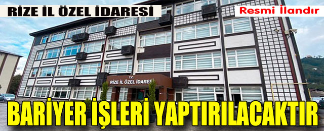 Bariyer İşleri Yaptırılacaktır