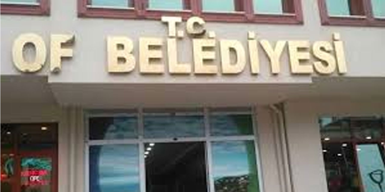 Of Belediyesi 1 Sürekli İşçi Alacak