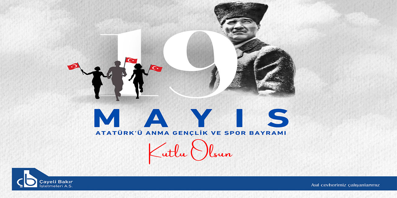 19 Mayıs Atatürk’ü Anma Gençlik ve Spor Bayramı Kutlu Olsun