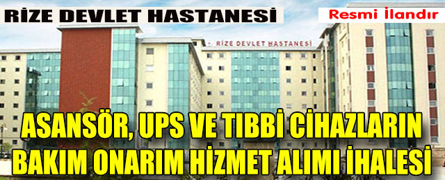 Asansör, Ups ve Tıbbi Cihazların Bakım Onarım Hizmet Alımı İhalesi