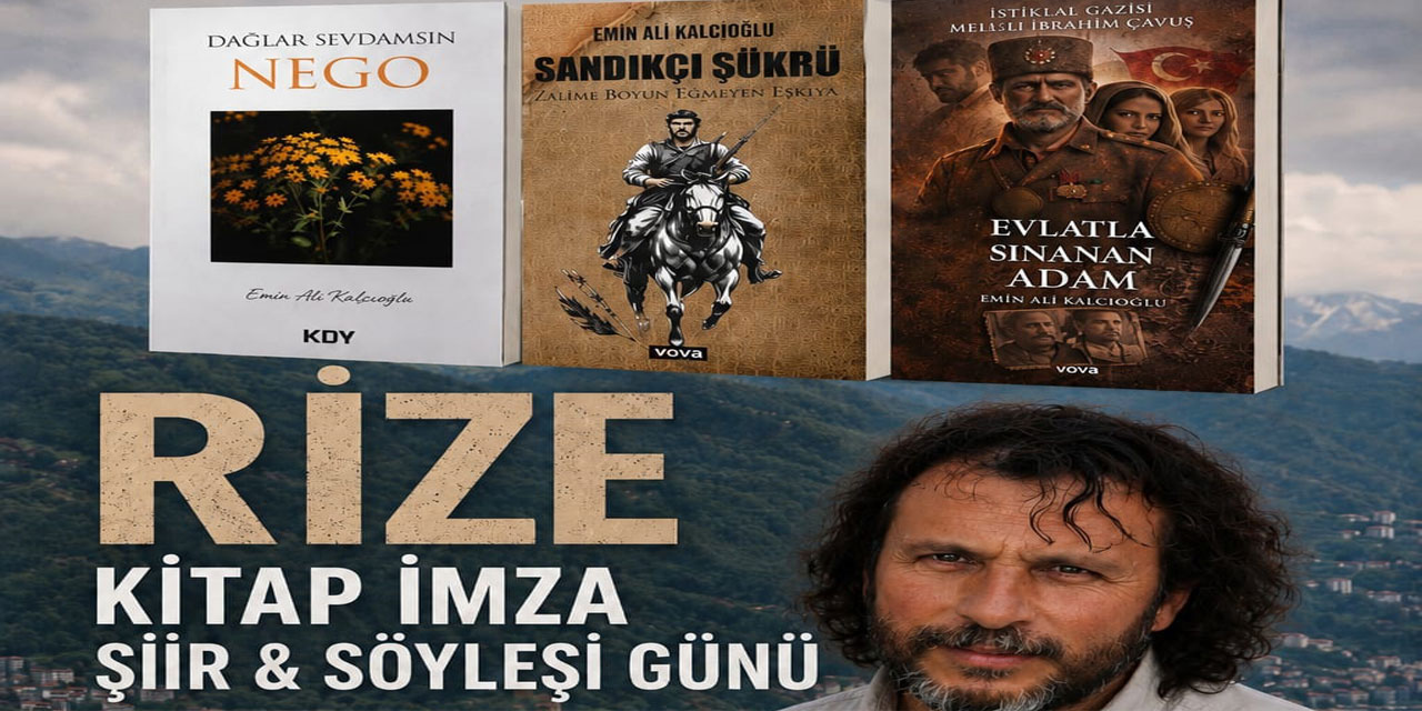 Rizeli Yazar Emin Ali Kalcıoğlu'ndan İmza ve Söyleşi Günü