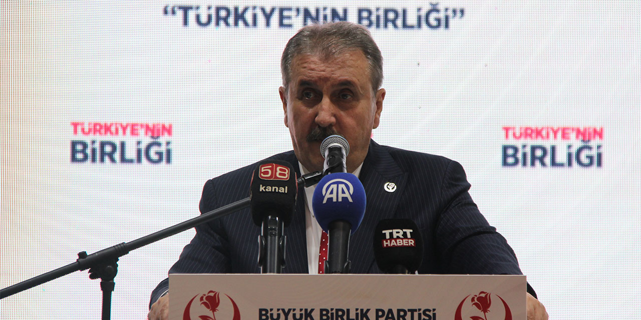 BBP Genel Başkanı Destici: Biz 33 yıldır dimdik ayaktayız