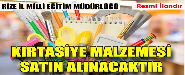 Kırtasiye Malzemesi Satın Alınacaktır