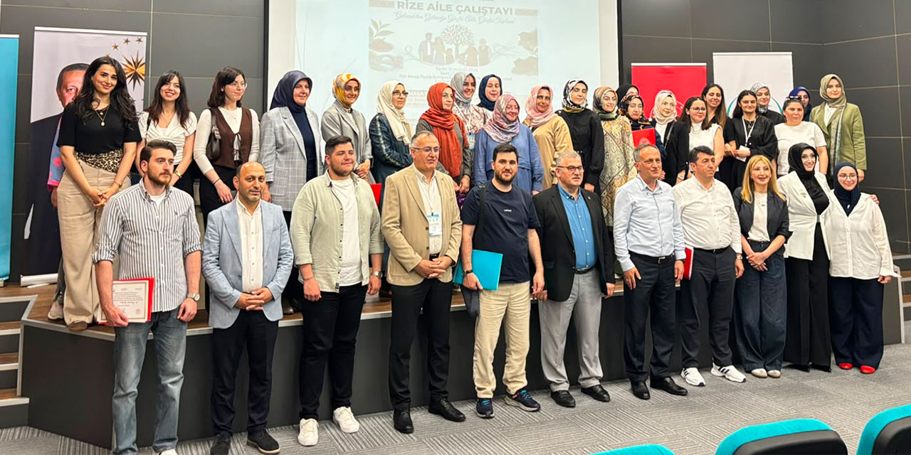 Rize’de Aile Çalıştayı Gerçekleştirildi