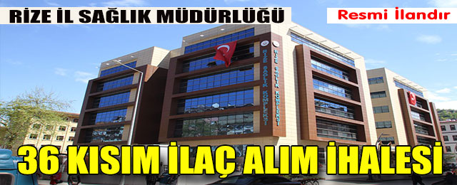36 Kısım İlaç Alım İhalesi