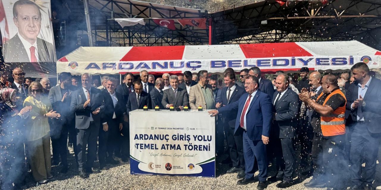 Artvin'de "Ardanuç Giriş Yolu" projesinin temel atma töreni yapıldı