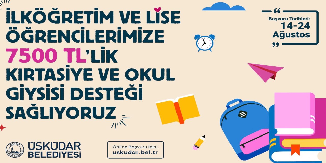 Üsküdar Belediyesi'nden öğrencilere 7 bin 500 TL'lik kırtasiye ve okul giysisi desteği