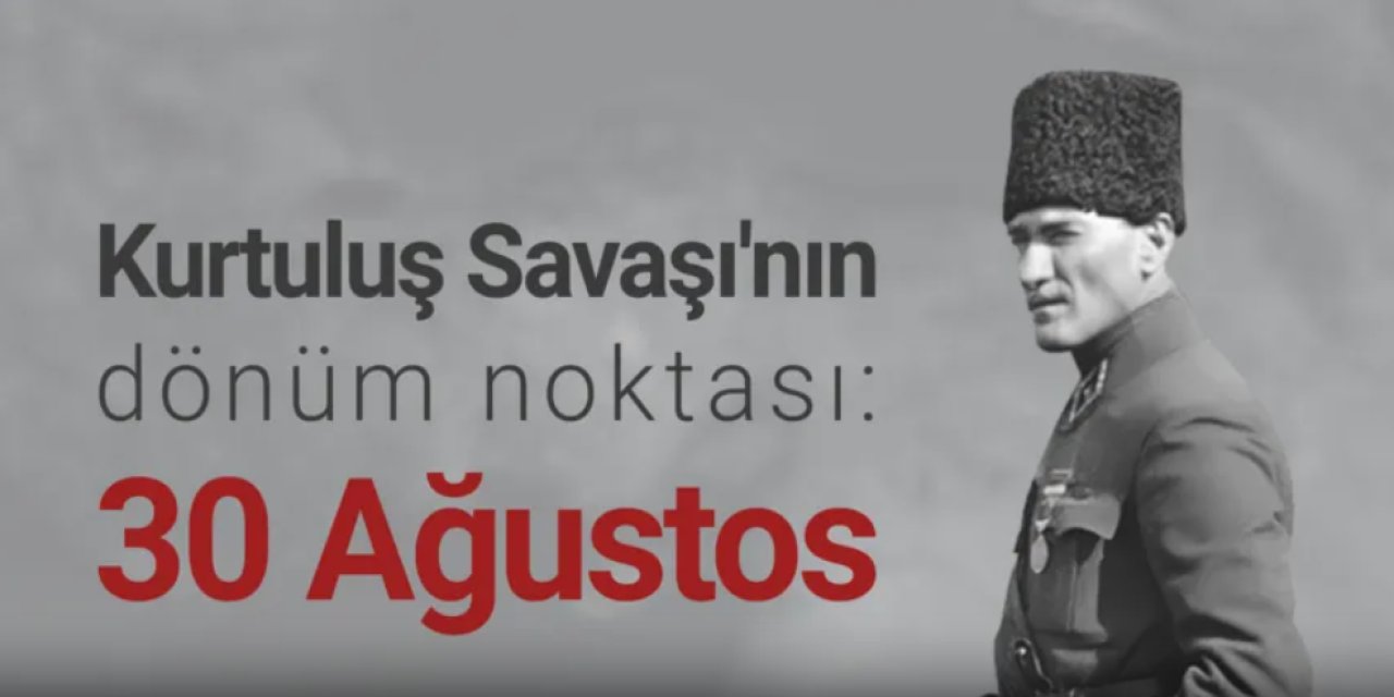 Kurtuluş Savaşı'nın altın halkası: Büyük Taarruz