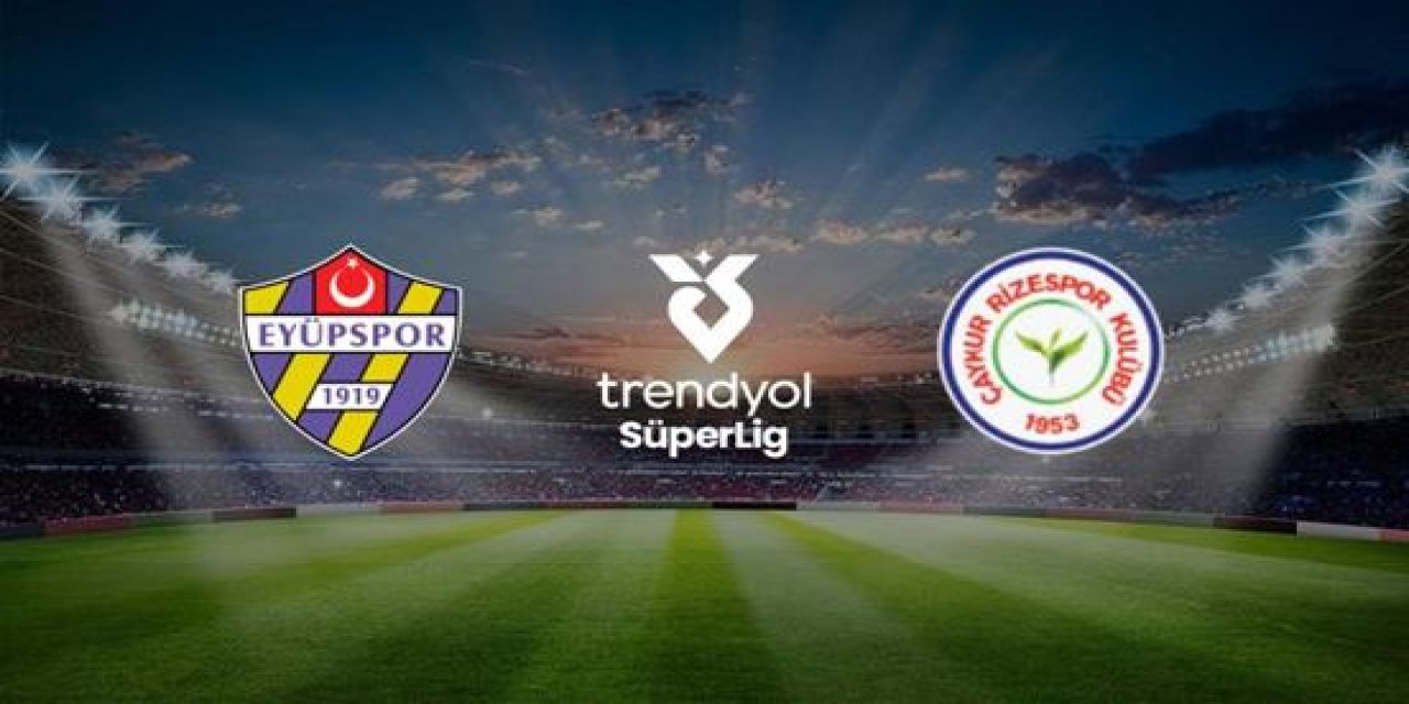 Eyüpspor’un Çaykur Rizespor Maçı 11’i Belli Oldu