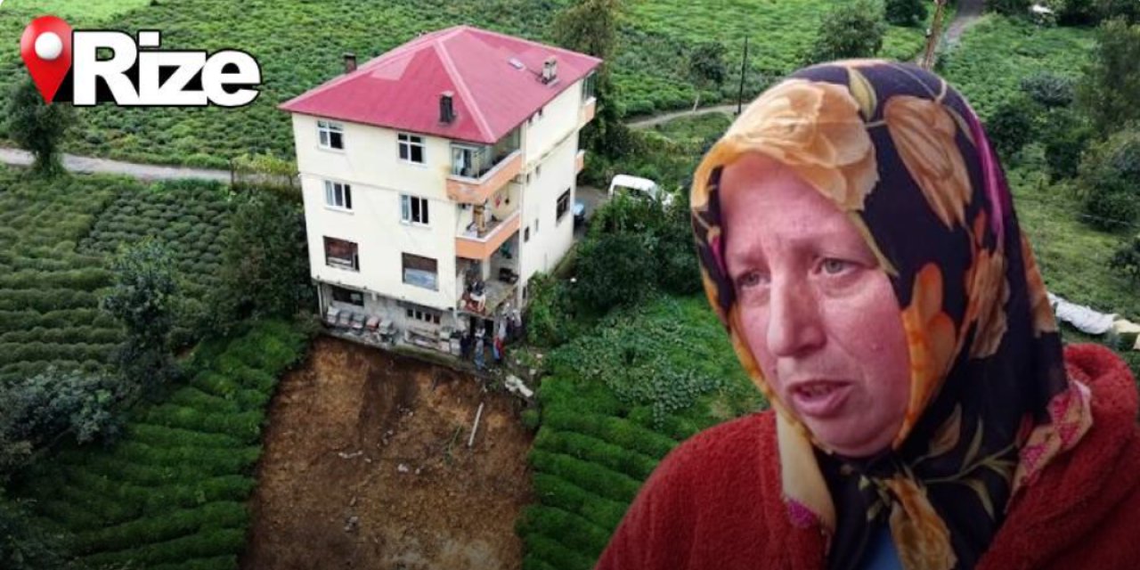 Rize'de korkutan heyelan: "Eşim 'Ev gidiyor' diye beni kaldırdı"