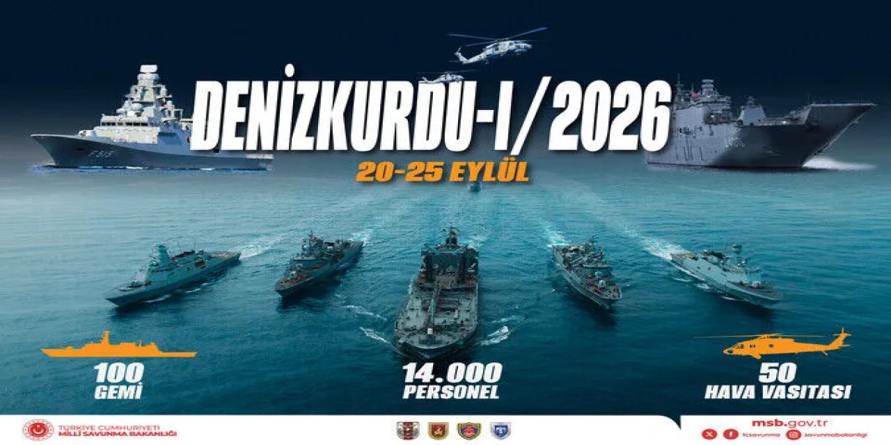 Denizkurdu-I/2026 Tatbikatı 100 gemiyle üç denizde gerçekleştirilecek