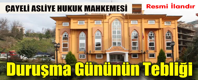 Duruşma Gününün Tebliği