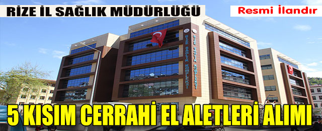 5 Kısım Cerrahi El Aletleri Alımı
