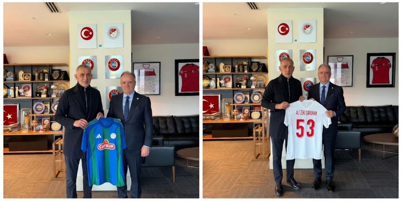 Çaykur Rizespor Başkanı Saruhan’dan TFF Başkanı Hacıosmanoğlu’na Ziyaret