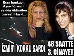İzmir'i korku sardı! 48 saatte 3. cinayet