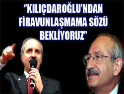 Kurtulmuş; 'Firavunlaşmama sözü bekliyoruz'