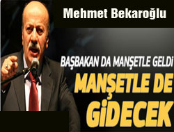 Başbakan Manşetle Gidecek