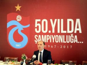 Usta, "Trabzonspor Markasına Karşı Büyük Bir Sorumluluğumuz Var”