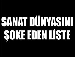 Sanat dünyasını şok edecek liste!
