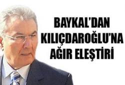Baykal'dan Kılıçdaroğlu'na ağır eleştiri