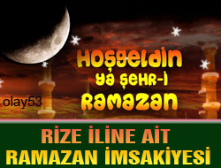 Rize'nin  Ramazan İmsakiyesi