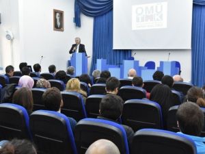Omü’de Tarih Kültür Ve Sanat Konuşuldu
