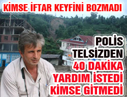 Rize'de Müdahale Geç Yapıldı