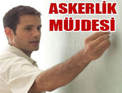 Öğretmenlere askerlik müjdesi!