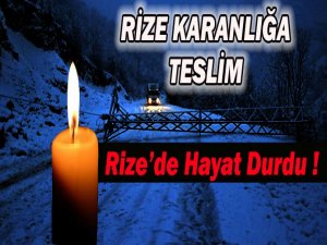 Rize'de Hayat Durdu. Elektrik Kesintisi Yaşanıyor