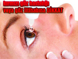 Rize'de Göz İltihabına DİKKAT !