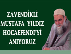 Zavendikli Mustafa Hoca Anılıyor