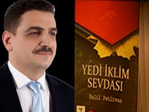 Halil Pehlivan’ın Yedi İklim Sevdası İsimli Kitabı Çıktı