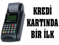 Kredi Kartında Bir İlk!