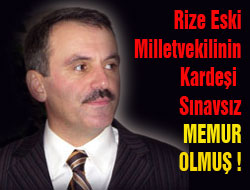 Kart'ın Kardeşi Sınavsız Memur Olmuş