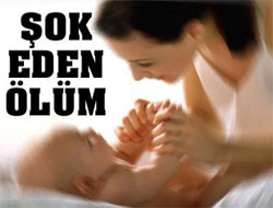 Emzirilirken öldü!