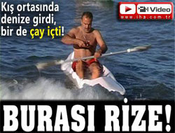 Rize'de Aralıkta Deniz Keyfi