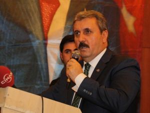 Bbp Genel Başkanı Destici: "Ülkemizi Kimse Bölemeyecek, Buna İzin Vermeyeceğiz”