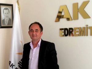 Ak Parti Edremit İlçe Başkanı Metin Örkçü: