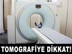 Tomografi Çektirirken Dikkat!