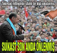 Başbakan Erdoğan'a suikast