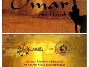 Omar Bin Hattab İsimli Tiyatro Samsun’da