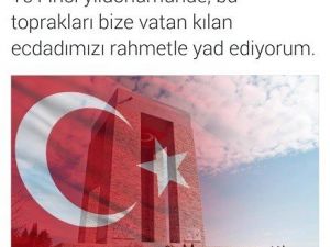 Cumhurbaşkanı Erdoğan’ın “Çanakkale” Mesajı