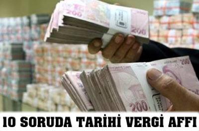 10 soruda tarihi vergi affı